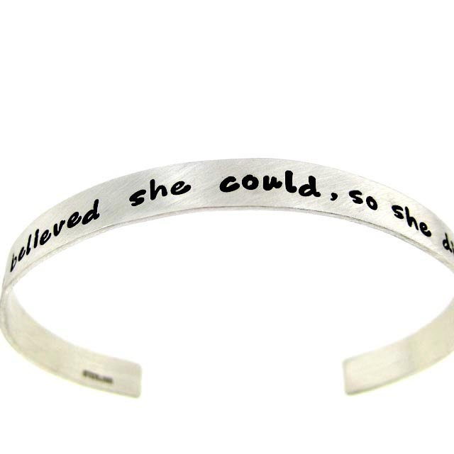 She believed she could so she did Hand Stamped 1/4" .925 Sterling Silver Cuff 
