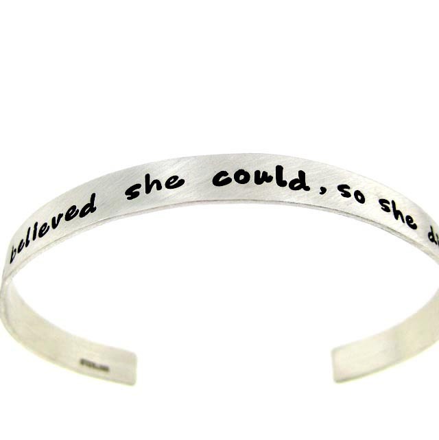 Quot She Believed She Could So She Did Quot Hand Stamped Sterling Silver Cuff Bracelet Engraved Sterling Silver Bracelet